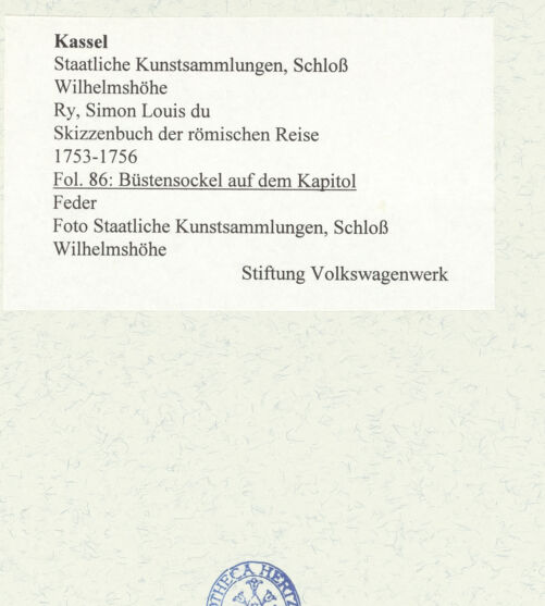 Rückseite von Staatliche Kunstsammlungen, Schloss Wilhelmshöhe [https://www.deutsche-digitale-bibliothek.de/content/lizenzen/rv-ez/] Skizzenbuch der römischen ReiseFol. 86: Büstensockel auf dem Kapitol - , bh484749_recto. Foto.