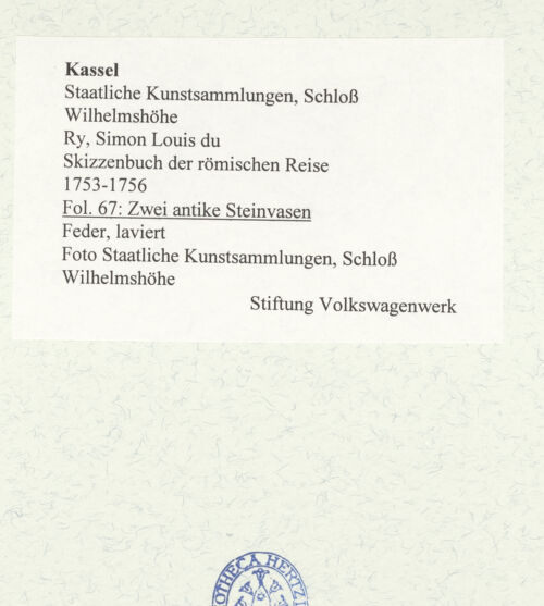 Rückseite von Staatliche Kunstsammlungen, Schloss Wilhelmshöhe [https://www.deutsche-digitale-bibliothek.de/content/lizenzen/rv-ez/] Skizzenbuch der römischen ReiseFol. 67: Zwei antike Steinvasen - , bh484773_recto. Foto.