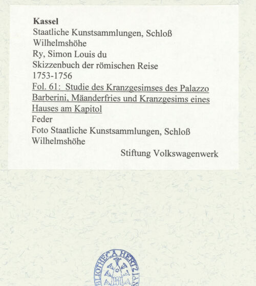 Rückseite von Staatliche Kunstsammlungen, Schloss Wilhelmshöhe [https://www.deutsche-digitale-bibliothek.de/content/lizenzen/rv-ez/] Skizzenbuch der römischen ReiseFol. 61: Studie des Kranzgesimses des Palazzo Barberini, Mäanderfries und Kranzgesims eines Hauses am Kapitol - , bh484777_recto. Foto.