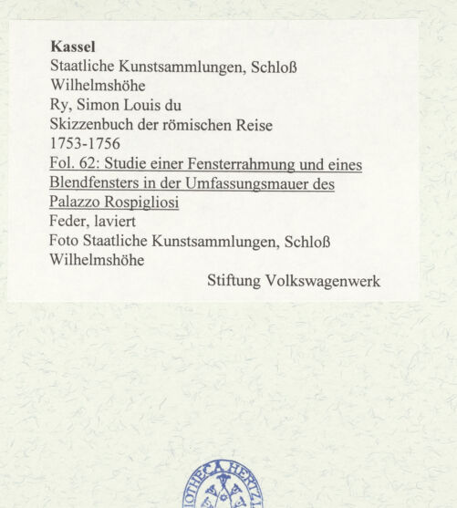 Rückseite von Staatliche Kunstsammlungen, Schloss Wilhelmshöhe [https://www.deutsche-digitale-bibliothek.de/content/lizenzen/rv-ez/] Skizzenbuch der römischen ReiseFol. 62: Studie einer Fensterrahmung und eines Blendfensters in der Umfassungsmauer des Palazzo Rospigliosi - , bh484778_recto. Foto.