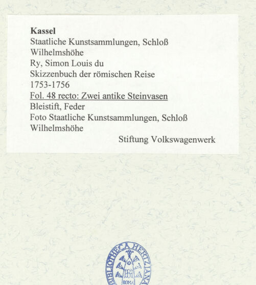 Rückseite von Staatliche Kunstsammlungen, Schloss Wilhelmshöhe [https://www.deutsche-digitale-bibliothek.de/content/lizenzen/rv-ez/] Skizzenbuch der römischen ReiseFol. 48 recto: Zwei antike Steinvasen - , bh484793_recto. Foto.