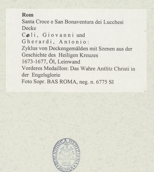Rückseite von Sopr. BAS ROMA [https://www.deutsche-digitale-bibliothek.de/content/lizenzen/rv-ez/] Zyklus von Deckengemälden mit Szenen aus der Geschichte des Heiligen KreuzesVorderes Medaillon: Das Wahre Antlitz Christi in der Engelsglorie - , bh489219_recto. Foto.