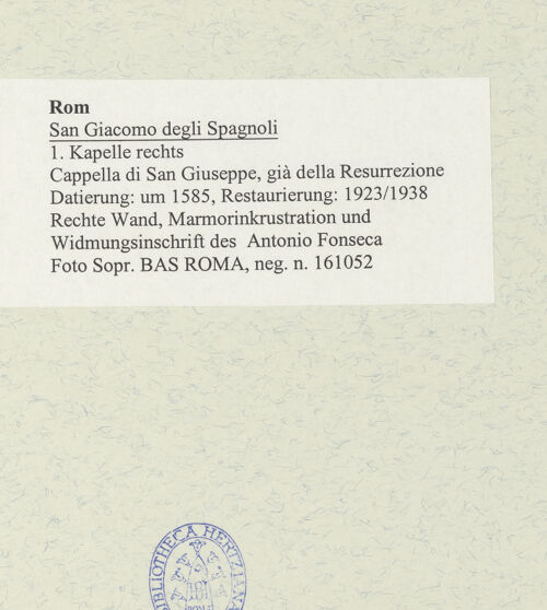 Rückseite von Sopr. BAS ROMA [https://www.deutsche-digitale-bibliothek.de/content/lizenzen/rv-ez/] San Giacomo degli SpagnoliCappella di San Giuseppe - Rechte Wand, Marmorinkrustation und Widmungsinschrift des Antonio Fonseca, bh491006_recto. Foto.