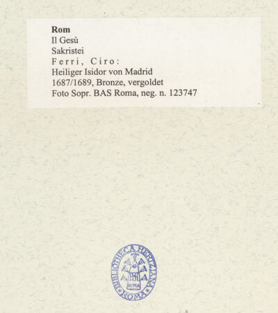 Rückseite von Sopr. BAS ROMA [https://www.deutsche-digitale-bibliothek.de/content/lizenzen/rv-ez/] Statuetten vom Altar des heiligen Franz XaverDer heilige Isidor Agricola von Madrid - , bh491993_recto. Foto.