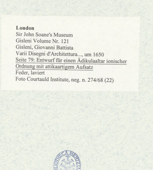 Rückseite von Courtauld Institute [https://www.deutsche-digitale-bibliothek.de/content/lizenzen/rv-ez/] Varii Disegni d'Architettura...Seite 79: Entwurf für einen Ädikulaaltar ionischer Ordnung mit attikaartigem Aufsatz - , bh493442_recto. Foto.