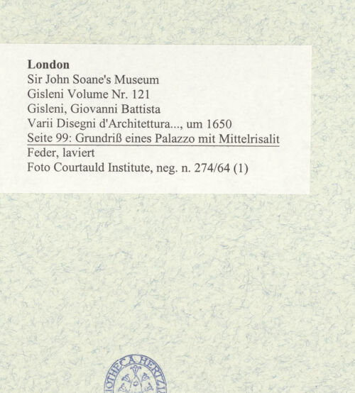 Rückseite von Courtauld Institute [https://www.deutsche-digitale-bibliothek.de/content/lizenzen/rv-ez/] Varii Disegni d'Architettura...Seite 99: Grundriss eines Palazzo mit Mittelrisalit - , bh493560_recto. Foto.