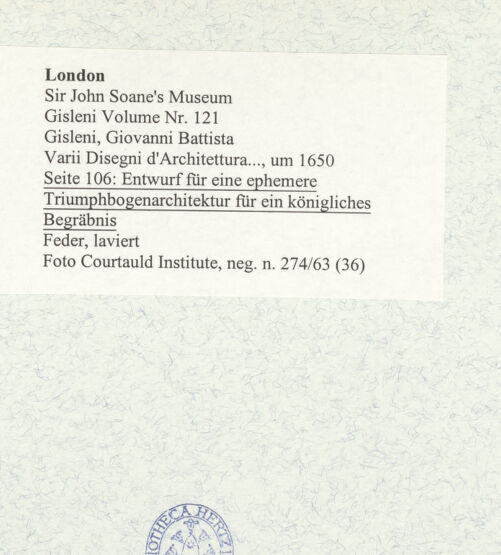 Rückseite von Courtauld Institute [https://www.deutsche-digitale-bibliothek.de/content/lizenzen/rv-ez/] Varii Disegni d'Architettura...Seite 106: Entwurf für eine ephemere Triumphbogenarchitektur für ein königliches Begräbnis - , bh493576_recto. Foto.