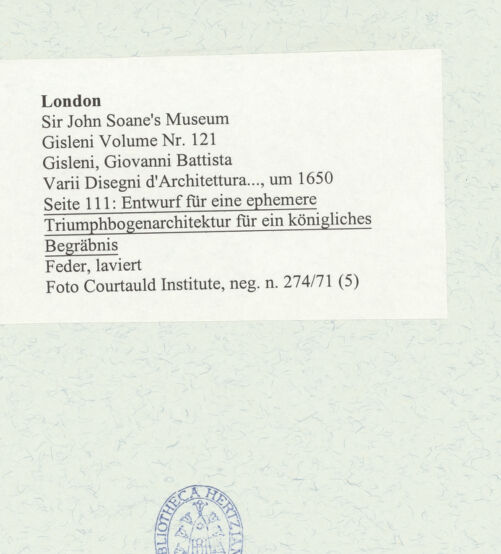 Rückseite von Courtauld Institute [https://www.deutsche-digitale-bibliothek.de/content/lizenzen/rv-ez/] Varii Disegni d'Architettura...Seite 111: Entwurf für eine ephemere Triumphbogenarchitektur für ein königliches Begräbnis - , bh493582_recto. Foto.