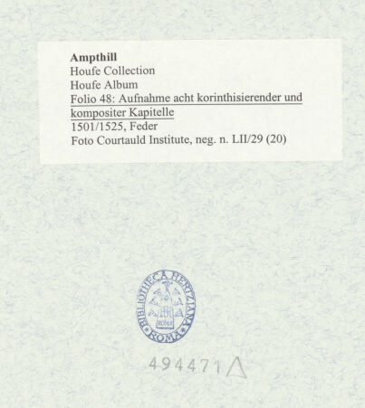 Rückseite von Courtauld Institute [https://www.deutsche-digitale-bibliothek.de/content/lizenzen/rv-ez/] Houfe AlbumFolio 48: Aufnahme acht korinthisierender und kompositer Kapitelle - , bh494471_recto. Foto.