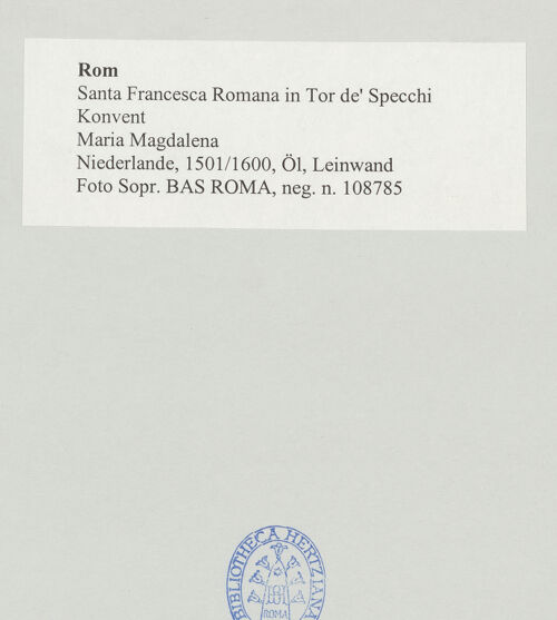 Rückseite von Sopr. BAS ROMA [https://www.deutsche-digitale-bibliothek.de/content/lizenzen/rv-ez/] Maria Magdalena - , bh497928_recto. Foto.