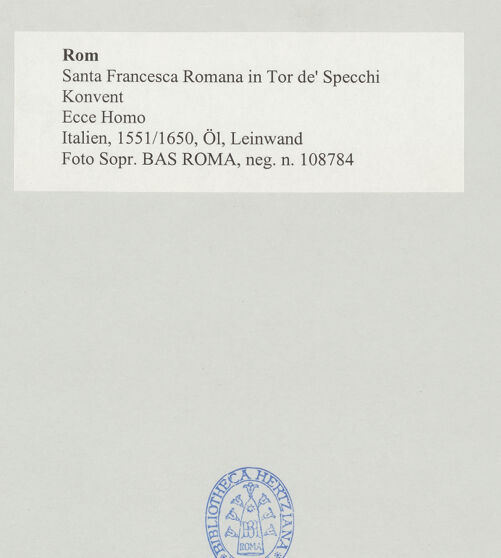 Rückseite von Sopr. BAS ROMA [https://www.deutsche-digitale-bibliothek.de/content/lizenzen/rv-ez/] Ecce Homo - , bh497930_recto. Foto.