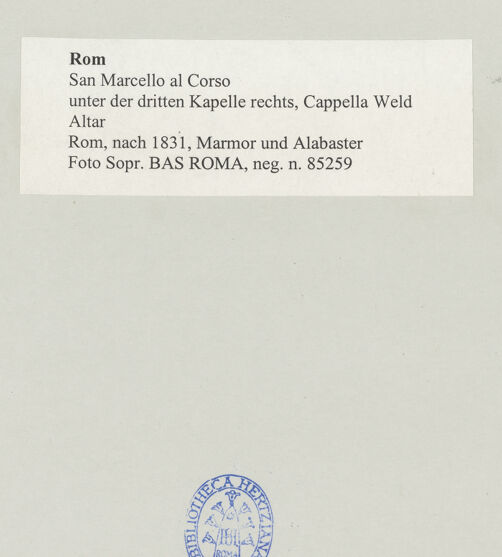 Rückseite von Sopr. BAS ROMA [https://www.deutsche-digitale-bibliothek.de/content/lizenzen/rv-ez/] Altar der Cappella Weld - , bh501422_recto. Foto.