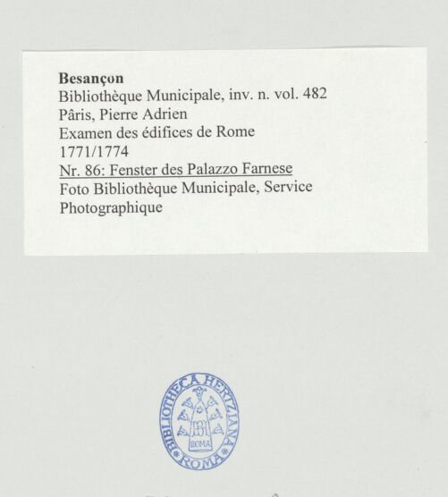 Rückseite von Bibliothèque Municipale, Service Photographique [https://www.deutsche-digitale-bibliothek.de/content/lizenzen/rv-ez/] Examen des édifices de RomeNr. 86: Fenster des Palazzo Farnese - , bh502248_recto. Foto.