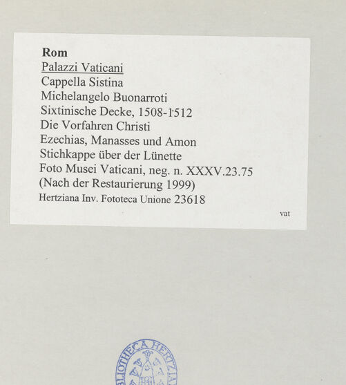 Rückseite von Musei Vaticani [https://www.deutsche-digitale-bibliothek.de/content/lizenzen/rv-ez/] Die Sixtinische DeckeDie Vorfahren ChristiEzechias, Manasses und Amon - Stichkappe über der Lünette, bh508757_recto. Foto.