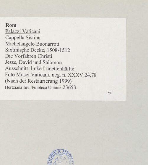 Rückseite von Musei Vaticani [https://www.deutsche-digitale-bibliothek.de/content/lizenzen/rv-ez/] Die Sixtinische DeckeDie Vorfahren ChristiJesse, David und Salomon - Ausschnitt: linke Lünettenhälfte, bh508853_recto. Foto.