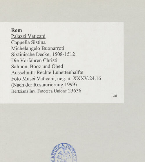 Rückseite von Musei Vaticani [https://www.deutsche-digitale-bibliothek.de/content/lizenzen/rv-ez/] Die Sixtinische DeckeDie Vorfahren ChristiSalmon, Boas, Obed - Ausschnitt: Rechte Lünettenhälfte, bh508855_recto. Foto.