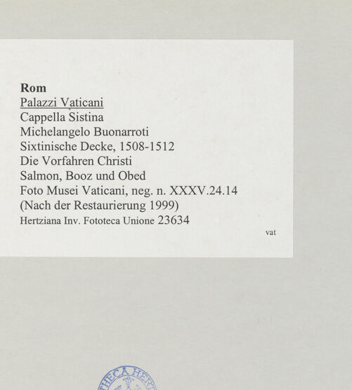 Rückseite von Musei Vaticani [https://www.deutsche-digitale-bibliothek.de/content/lizenzen/rv-ez/] Die Sixtinische DeckeDie Vorfahren ChristiSalmon, Boas, Obed - , bh508857_recto. Foto.