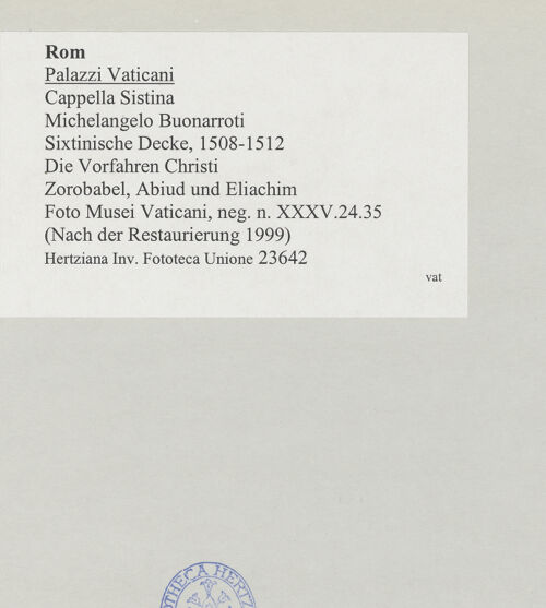 Rückseite von Musei Vaticani [https://www.deutsche-digitale-bibliothek.de/content/lizenzen/rv-ez/] Die Sixtinische DeckeDie Vorfahren ChristiZorobabel, Abiud und Eliachim - , bh508872_recto. Foto.