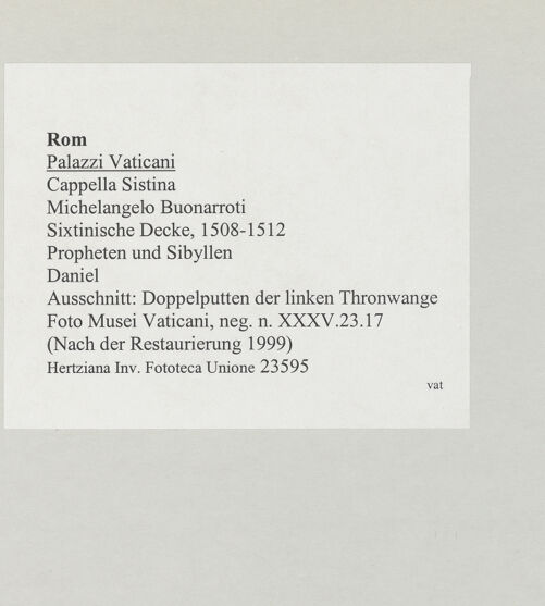 Rückseite von Musei Vaticani [https://www.deutsche-digitale-bibliothek.de/content/lizenzen/rv-ez/] Die Sixtinische DeckePropheten und SibyllenDaniel - Ausschnitt: Doppelputten der linken Thronwange, bh508887_recto. Foto.