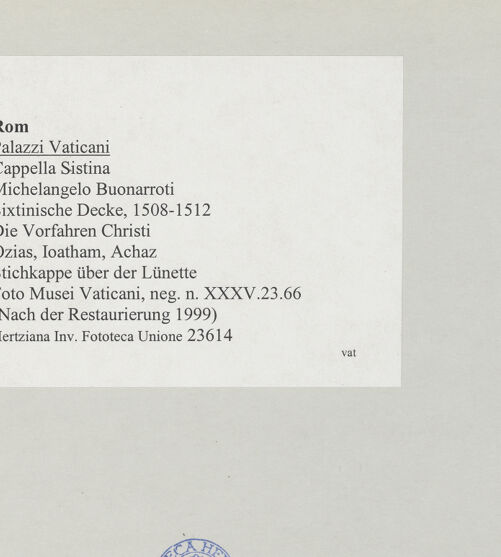 Rückseite von Musei Vaticani [https://www.deutsche-digitale-bibliothek.de/content/lizenzen/rv-ez/] Die Sixtinische DeckeDie Vorfahren ChristiOzias, Ioatham, Achaz - Stichkappe über der Lünette, bh509047_recto. Foto.