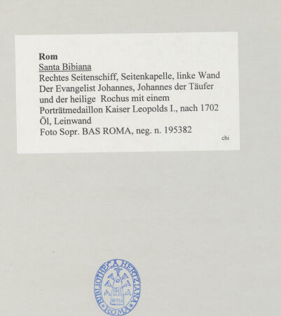 Rückseite von Sopr. BAS ROMA [https://www.deutsche-digitale-bibliothek.de/content/lizenzen/rv-ez/] Der Evangelist Johannes, Johannes der Täufer und der heilige Rochus mit einem Porträtmedaillon Kaiser Leopolds I. - , bh512688_recto. Foto.