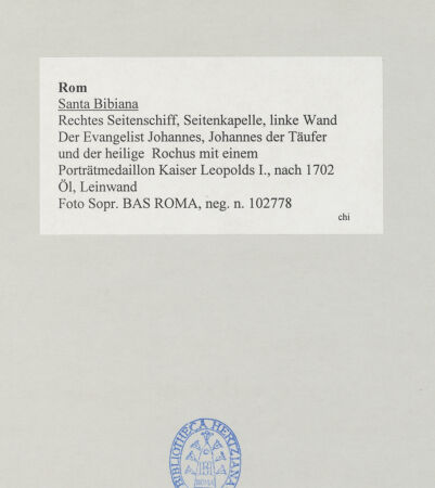 Rückseite von Sopr. BAS ROMA [https://www.deutsche-digitale-bibliothek.de/content/lizenzen/rv-ez/] Der Evangelist Johannes, Johannes der Täufer und der heilige Rochus mit einem Porträtmedaillon Kaiser Leopolds I. - , bh512712_recto. Foto.