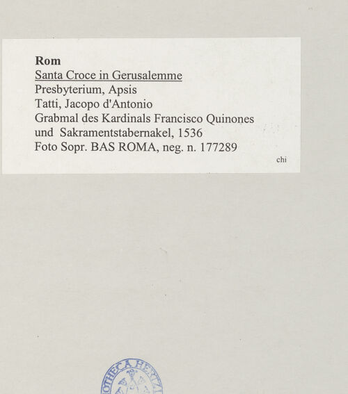 Rückseite von Sopr. BAS ROMA [https://www.deutsche-digitale-bibliothek.de/content/lizenzen/rv-ez/] Grabmal des Kardinals Francisco Quinone und Sakramentstabernakel - , bh514876_recto. Foto.