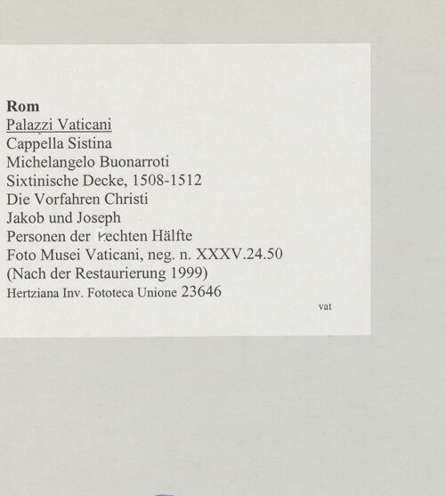 Rückseite von Musei Vaticani [https://www.deutsche-digitale-bibliothek.de/content/lizenzen/rv-ez/] Die Sixtinische DeckeDie Vorfahren ChristiJakob und Joseph - Personen der Rechten Hälfte, bh515883_recto. Foto.