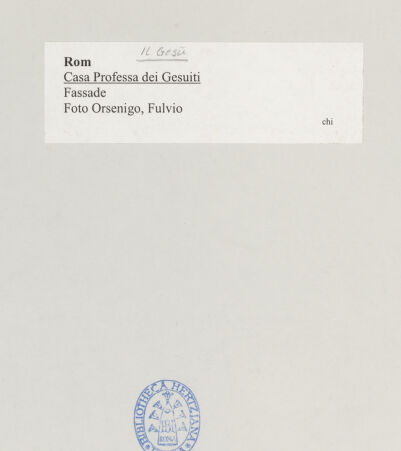 Rückseite von Orsenigo, Fulvio [https://www.deutsche-digitale-bibliothek.de/content/lizenzen/rv-ez/] Casa Professa dei Gesuiti - Fassade, bh516240_recto. Foto: Orsenigo, Fulvio.