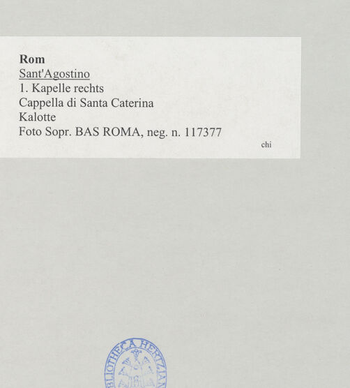 Rückseite von Sopr. BAS ROMA [https://www.deutsche-digitale-bibliothek.de/content/lizenzen/rv-ez/] Sant'AgostinoCappella di Santa Caterina - Kalotte, bh517223_recto. Foto.