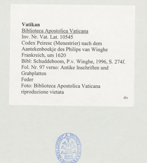 Rückseite von Biblioteca Apostolica Vaticana [https://www.deutsche-digitale-bibliothek.de/content/lizenzen/rv-ez/] Codex Peiresc (Menestrier) nach dem Aantekenboekje des Philips van WingheAntike Inschriften und Grabplatten - , bh520028_recto. Foto.