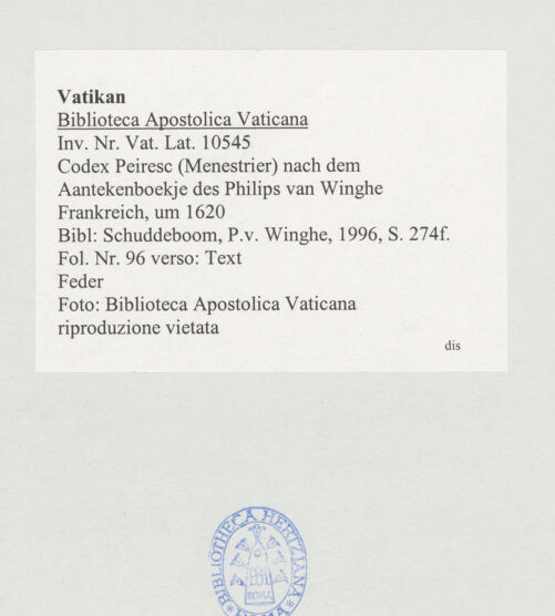 Rückseite von Biblioteca Apostolica Vaticana [https://www.deutsche-digitale-bibliothek.de/content/lizenzen/rv-ez/] Codex Peiresc (Menestrier) nach dem Aantekenboekje des Philips van WingheText - , bh520030_recto. Foto.