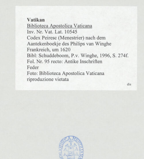 Rückseite von Biblioteca Apostolica Vaticana [https://www.deutsche-digitale-bibliothek.de/content/lizenzen/rv-ez/] Codex Peiresc (Menestrier) nach dem Aantekenboekje des Philips van WingheAntike Inschriften - , bh520033_recto. Foto.