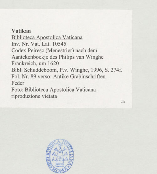 Rückseite von Biblioteca Apostolica Vaticana [https://www.deutsche-digitale-bibliothek.de/content/lizenzen/rv-ez/] Codex Peiresc (Menestrier) nach dem Aantekenboekje des Philips van WingheAntike Grabinschriften - , bh520044_recto. Foto.