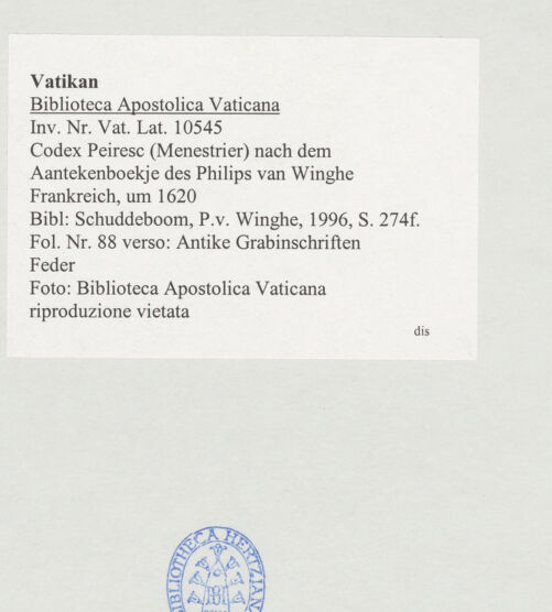 Rückseite von Biblioteca Apostolica Vaticana [https://www.deutsche-digitale-bibliothek.de/content/lizenzen/rv-ez/] Codex Peiresc (Menestrier) nach dem Aantekenboekje des Philips van WingheAntike Grabinschriften - , bh520046_recto. Foto.