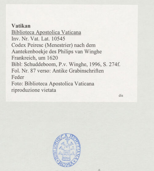 Rückseite von Biblioteca Apostolica Vaticana [https://www.deutsche-digitale-bibliothek.de/content/lizenzen/rv-ez/] Codex Peiresc (Menestrier) nach dem Aantekenboekje des Philips van WingheAntike Grabinschriften - , bh520048_recto. Foto.