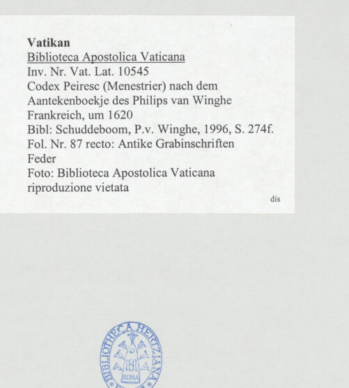 Rückseite von Biblioteca Apostolica Vaticana [https://www.deutsche-digitale-bibliothek.de/content/lizenzen/rv-ez/] Codex Peiresc (Menestrier) nach dem Aantekenboekje des Philips van WingheAntike Grabinschriften - , bh520049_recto. Foto.