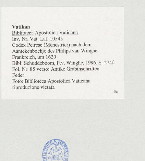 Rückseite von Biblioteca Apostolica Vaticana [https://www.deutsche-digitale-bibliothek.de/content/lizenzen/rv-ez/] Codex Peiresc (Menestrier) nach dem Aantekenboekje des Philips van WingheAntike Grabinschriften - , bh520052_recto. Foto.