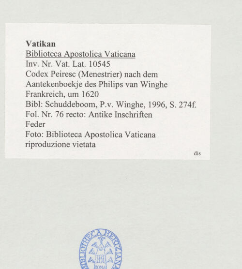 Rückseite von Biblioteca Apostolica Vaticana [https://www.deutsche-digitale-bibliothek.de/content/lizenzen/rv-ez/] Codex Peiresc (Menestrier) nach dem Aantekenboekje des Philips van WingheAntike Inschriften - , bh520071_recto. Foto.