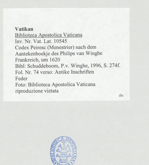 Rückseite von Biblioteca Apostolica Vaticana [https://www.deutsche-digitale-bibliothek.de/content/lizenzen/rv-ez/] Codex Peiresc (Menestrier) nach dem Aantekenboekje des Philips van WingheAntike Inschriften - , bh520076_recto. Foto.