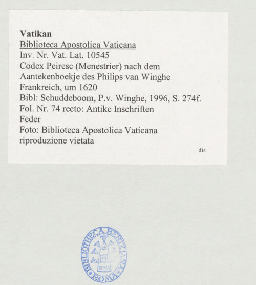 Rückseite von Biblioteca Apostolica Vaticana [https://www.deutsche-digitale-bibliothek.de/content/lizenzen/rv-ez/] Codex Peiresc (Menestrier) nach dem Aantekenboekje des Philips van WingheAntike Inschriften - , bh520077_recto. Foto.