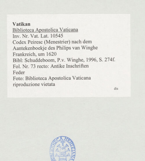 Rückseite von Biblioteca Apostolica Vaticana [https://www.deutsche-digitale-bibliothek.de/content/lizenzen/rv-ez/] Codex Peiresc (Menestrier) nach dem Aantekenboekje des Philips van WingheAntike Inschriften - , bh520079_recto. Foto.