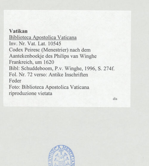 Rückseite von Biblioteca Apostolica Vaticana [https://www.deutsche-digitale-bibliothek.de/content/lizenzen/rv-ez/] Codex Peiresc (Menestrier) nach dem Aantekenboekje des Philips van WingheAntike Inschriften - , bh520080_recto. Foto.