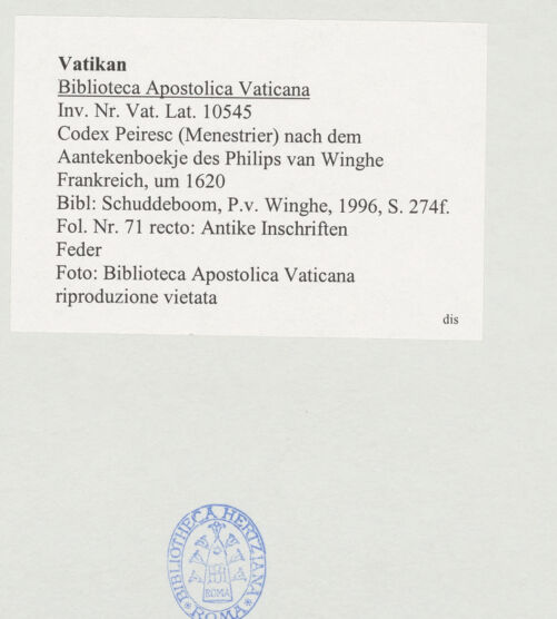 Rückseite von Biblioteca Apostolica Vaticana [https://www.deutsche-digitale-bibliothek.de/content/lizenzen/rv-ez/] Codex Peiresc (Menestrier) nach dem Aantekenboekje des Philips van WingheAntike Inschriften - , bh520083_recto. Foto.