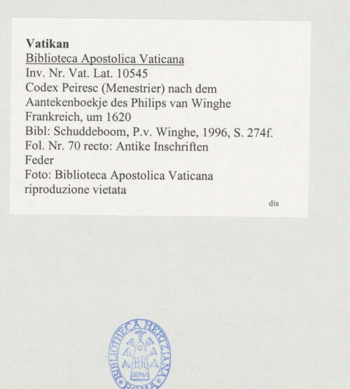 Rückseite von Biblioteca Apostolica Vaticana [https://www.deutsche-digitale-bibliothek.de/content/lizenzen/rv-ez/] Codex Peiresc (Menestrier) nach dem Aantekenboekje des Philips van WingheAntike Inschriften - , bh520085_recto. Foto.
