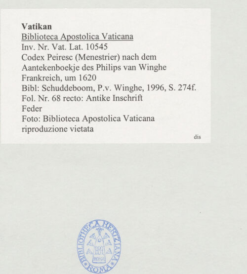Rückseite von Biblioteca Apostolica Vaticana [https://www.deutsche-digitale-bibliothek.de/content/lizenzen/rv-ez/] Codex Peiresc (Menestrier) nach dem Aantekenboekje des Philips van WingheAntike Inschrift - , bh520089_recto. Foto.