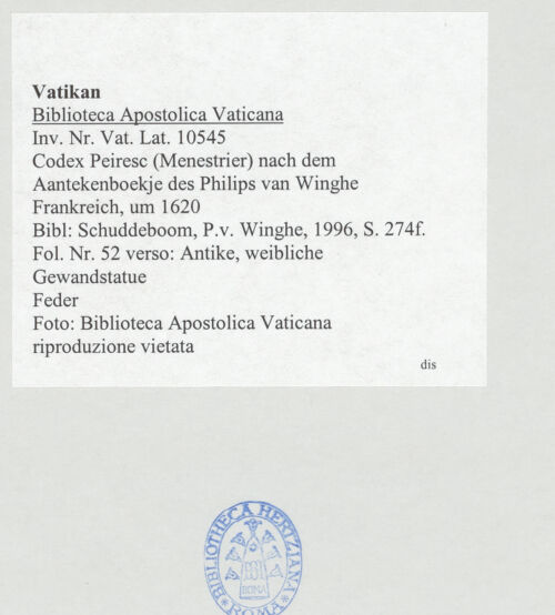 Rückseite von Biblioteca Apostolica Vaticana [https://www.deutsche-digitale-bibliothek.de/content/lizenzen/rv-ez/] Codex Peiresc (Menestrier) nach dem Aantekenboekje des Philips van WingheAntike, weibliche Gewandstatue - , bh520116_recto. Foto.