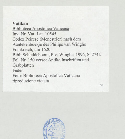 Rückseite von Biblioteca Apostolica Vaticana [https://www.deutsche-digitale-bibliothek.de/content/lizenzen/rv-ez/] Codex Peiresc (Menestrier) nach dem Aantekenboekje des Philips van WingheAntike Inschriften und Grabplatten - , bh520331_recto. Foto.
