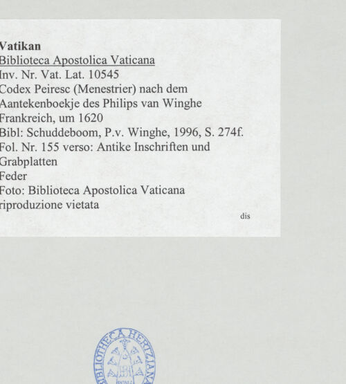 Rückseite von Biblioteca Apostolica Vaticana [https://www.deutsche-digitale-bibliothek.de/content/lizenzen/rv-ez/] Codex Peiresc (Menestrier) nach dem Aantekenboekje des Philips van WingheAntike Inschriften und Grabplatten - , bh520341_recto. Foto.