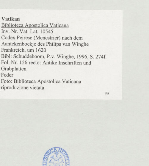 Rückseite von Biblioteca Apostolica Vaticana [https://www.deutsche-digitale-bibliothek.de/content/lizenzen/rv-ez/] Codex Peiresc (Menestrier) nach dem Aantekenboekje des Philips van WingheAntike Inschriften und Grabplatten - , bh520342_recto. Foto.